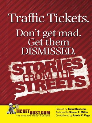 cover image of Traffic Tickets. Don't Get Mad. Get Them Dismissed. Stories From the Streets.